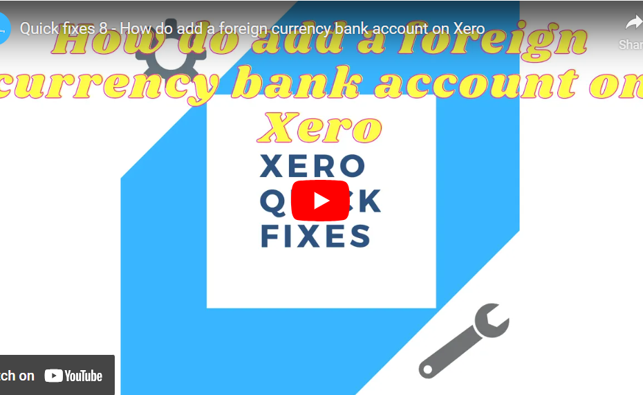 How do add a foreign currency bank account on Xero
