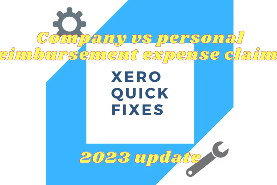 Company vs personal reimbursement expense claims on Xero