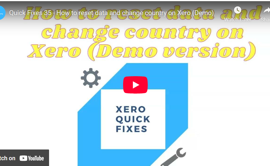 How to reset data and change country on Xero (Demo)
